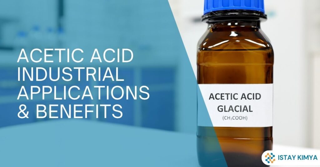 Acetic Acid: Industrial Applications & Benefits
