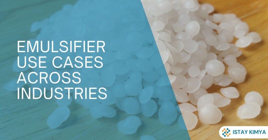 Emulsifier Use Cases Across Industries