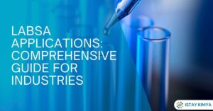 LABSA Applications: Comprehensive Guide for Industries