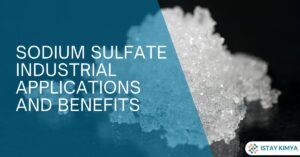Sodium Sulfate: Industrial Applications & Benefits