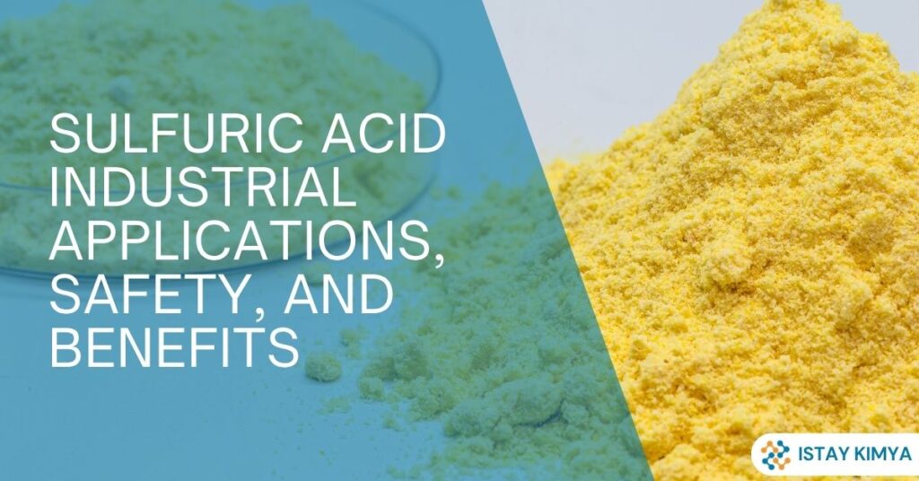 Sulfuric Acid: Industrial Applications, Safety, and Benefits
