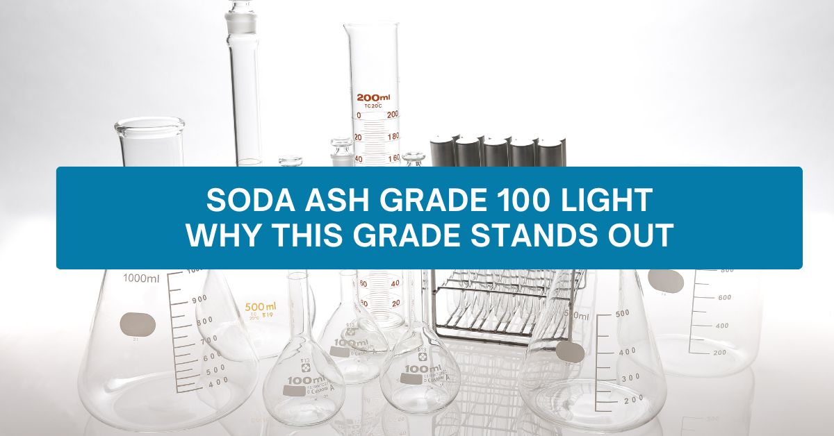 Soda Ash Grade 100 Light – Why This Grade Stands Out