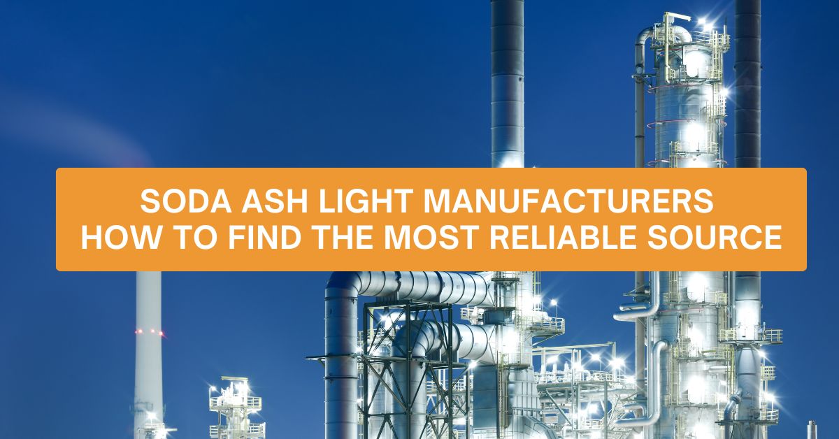 Soda Ash Light Manufacturers – How to Find the Most Reliable Source