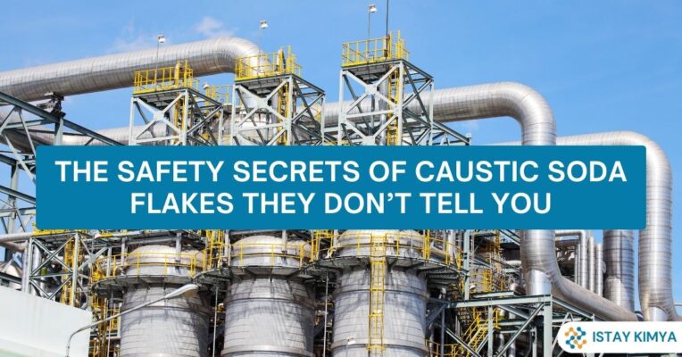 The Safety Secrets of Caustic Soda Flakes They Don’t Tell You
