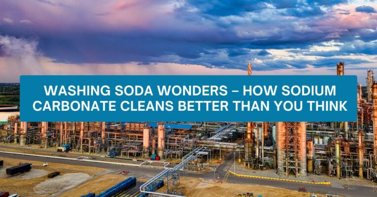 Washing Soda Wonders – How Sodium Carbonate Cleans Better Than You Think
